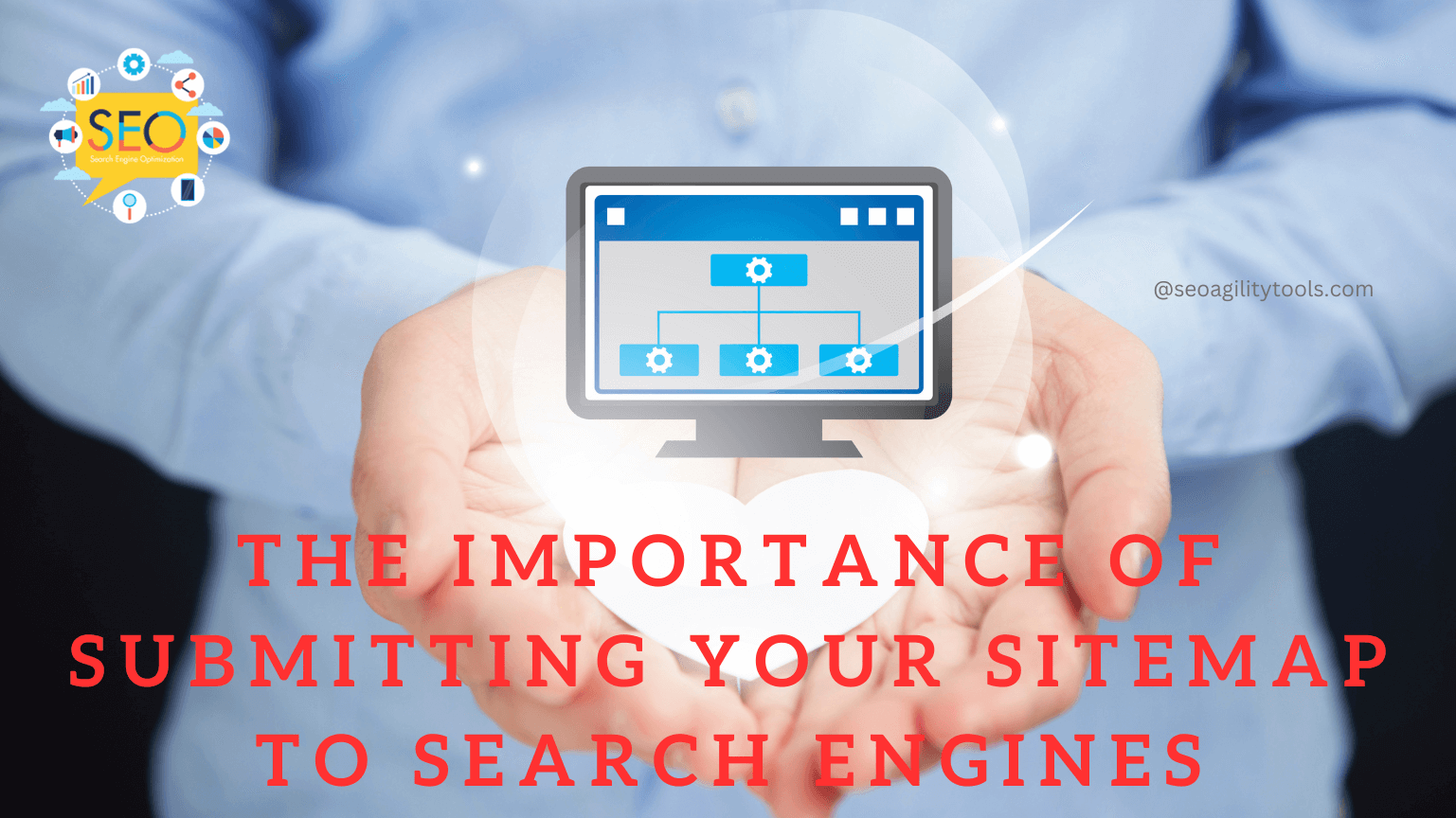 The Importance of Submitting Your Sitemap to Search Engines
